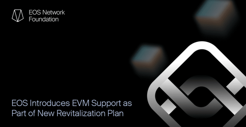 EOS Intrduces EVM Support as Part of New Revitilzation Plan