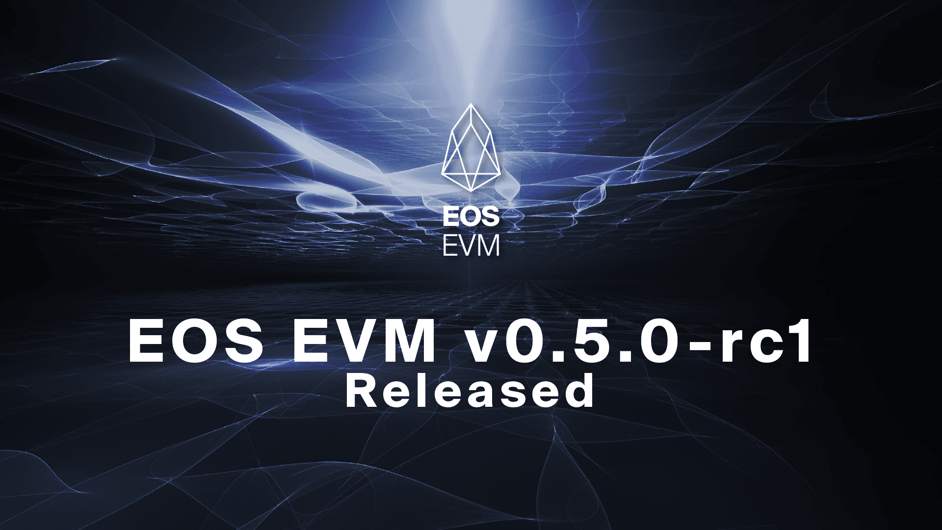 EOS EVM v0.5.0-rc1 Released – Enabling Yield+ Liquidity Mining on EOS EVM