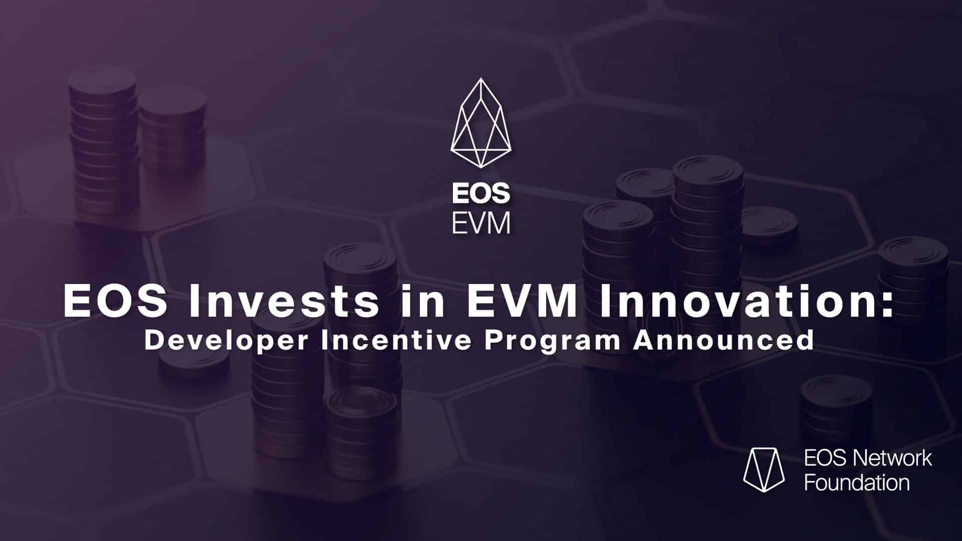 EOS Invests in EVM Innovation: Developer Incentive Program Announced
