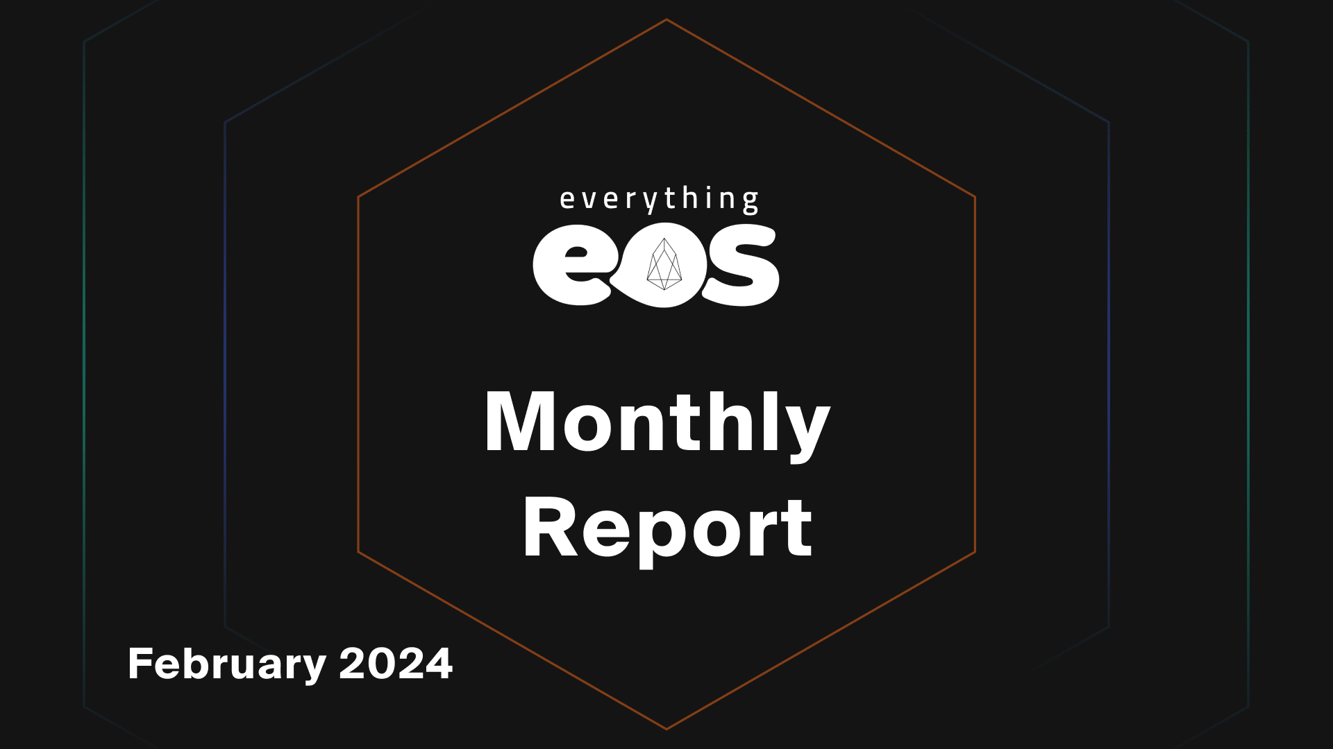 Everything EOS Monthly Report – February 2024